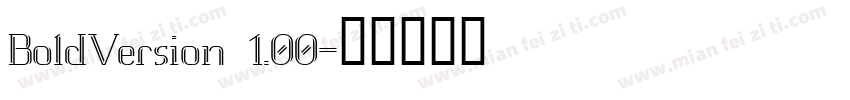 BoldVersion 1.00字体转换